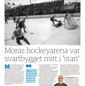 Moras hockeyarena var svartbygget mitt i ”stan”